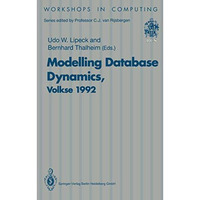 Modelling Database Dynamics: Selected Papers from the Fourth International Works [Paperback]