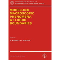 Modelling Macroscopic Phenomena at Liquid Boundaries [Paperback]