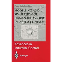 Modelling and Simulation of Human Behaviour in System Control [Paperback]