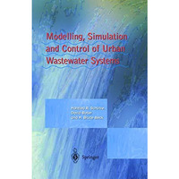 Modelling, Simulation and Control of Urban Wastewater Systems [Paperback]