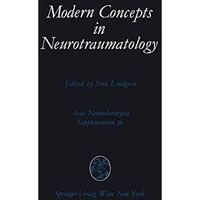 Modern Concepts in Neurotraumatology: First Scandinavian Symposium on Neurotraum [Paperback]