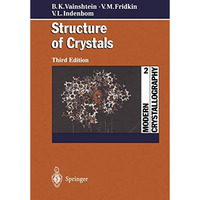 Modern Crystallography 2: Structure of Crystals [Hardcover]