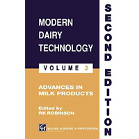 Modern Dairy Technology: Volume 2 Advances in Milk Products [Paperback]