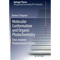 Molecular Conformation and Organic Photochemistry: Time-resolved Photoionization [Paperback]