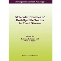 Molecular Genetics of Host-Specific Toxins in Plant Disease: Proceedings of the  [Paperback]