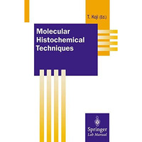 Molecular Histochemical Techniques [Paperback]