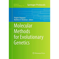 Molecular Methods for Evolutionary Genetics [Paperback]