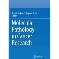 Molecular Pathology in Cancer Research [Paperback]