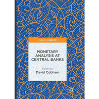 Monetary Analysis at Central Banks [Paperback]