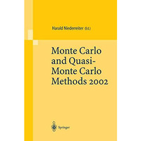 Monte Carlo and Quasi-Monte Carlo Methods 2002: Proceedings of a Conference held [Paperback]