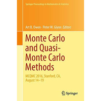 Monte Carlo and Quasi-Monte Carlo Methods: MCQMC 2016, Stanford, CA, August 14-1 [Hardcover]