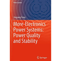 More-Electronics Power Systems: Power Quality and Stability [Paperback]