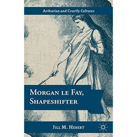 Morgan le Fay, Shapeshifter [Paperback]