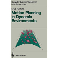 Motion Planning in Dynamic Environments [Paperback]