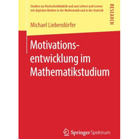 Motivationsentwicklung im Mathematikstudium [Paperback]