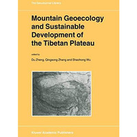 Mountain Geoecology and Sustainable Development of the Tibetan Plateau [Paperback]