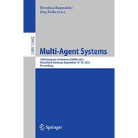 Multi-Agent Systems: 19th European Conference, EUMAS 2022, D?sseldorf, Germany,  [Paperback]