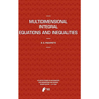 Multidimensional Integral Equations and Inequalities [Hardcover]