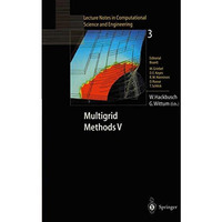 Multigrid Methods V: Proceedings of the Fifth European Multigrid Conference held [Paperback]