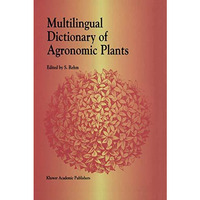 Multilingual Dictionary of Agronomic Plants [Paperback]