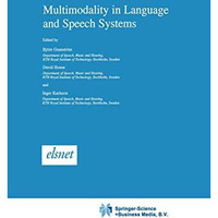 Multimodality in Language and Speech Systems [Paperback]