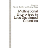 Multinational Enterprises in Less Developed Countries [Paperback]