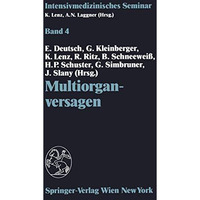 Multiorganversagen: (10. Wiener Intensivmedizinische Tage, 21.22. Februar 1992) [Paperback]