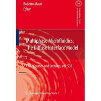 Multiphase Microfluidics: The Diffuse Interface Model [Hardcover]