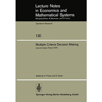 Multiple Criteria Decision Making: Proceedings of a Conference Jouy-en-Josas, Fr [Paperback]