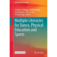 Multiple Literacies for Dance, Physical Education and Sports [Paperback]