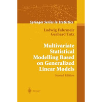 Multivariate Statistical Modelling Based on Generalized Linear Models [Paperback]