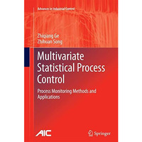 Multivariate Statistical Process Control: Process Monitoring Methods and Applica [Paperback]