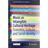 Music as Intangible Cultural Heritage: Economic, Cultural and Social Identity [Paperback]