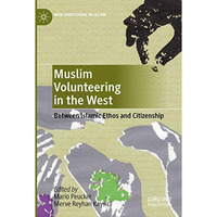 Muslim Volunteering in the West: Between Islamic Ethos and Citizenship [Paperback]