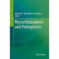 Mycorrhizosphere and Pedogenesis [Hardcover]