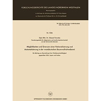 M?glichkeiten und Grenzen einer Rationalisierung und Automatisierung in der west [Paperback]