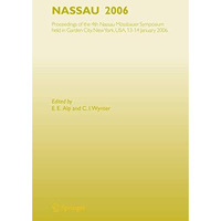 NASSAU 2006: Proceedings of the 4th Nassau M?ssbauer Symposium, held in Garden C [Hardcover]