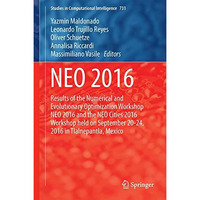 NEO 2016: Results of the Numerical and Evolutionary Optimization Workshop NEO 20 [Hardcover]