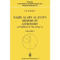 Nac+r al-D+n al-lks+s Memoir on Astronomy (al-Tadhkira f+ cilm al-haya): Volum [Paperback]