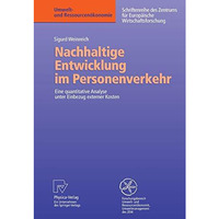 Nachhaltige Entwicklung im Personenverkehr: Eine quantitative Analyse unter Einb [Paperback]