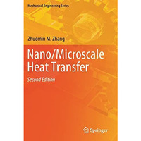 Nano/Microscale Heat Transfer [Paperback]