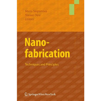 Nanofabrication: Techniques and Principles [Paperback]