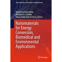 Nanomaterials for Energy Conversion, Biomedical and Environmental Applications [Hardcover]