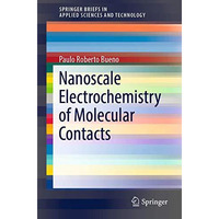 Nanoscale Electrochemistry of Molecular Contacts [Paperback]