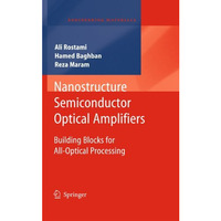 Nanostructure Semiconductor Optical Amplifiers: Building Blocks for All-Optical  [Hardcover]