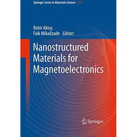 Nanostructured Materials for Magnetoelectronics [Paperback]