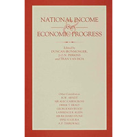 National Income and Economic Progress: Essays in Honour of Colin Clark [Hardcover]