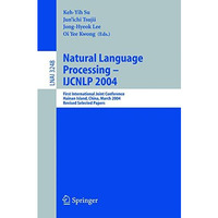 Natural Language Processing  IJCNLP 2004: First International Joint Conference, [Paperback]