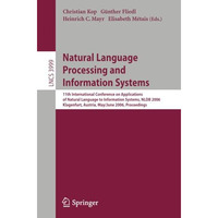 Natural Language Processing and Information Systems: 11th International Conferen [Paperback]