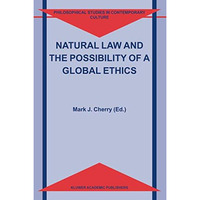 Natural Law and the Possibility of a Global Ethics [Paperback]